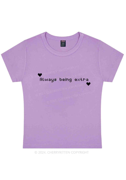 Curvy Always Being Extra Y2K Baby Tee Cherrykitten
