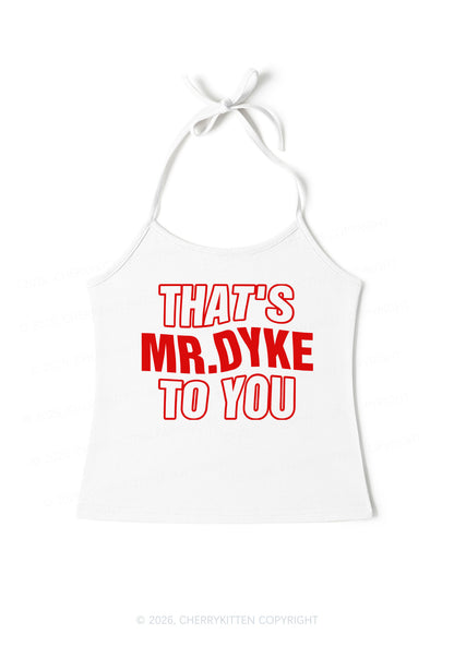 Thats Mr Dyke Pride Y2K Halter Neck Cami Cherrykitten