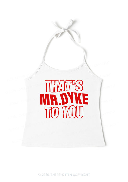 Thats Mr Dyke Pride Y2K Halter Neck Cami Cherrykitten