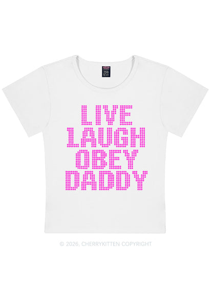 Live Laugh Obey Daddy Y2K Baby Tee Cherrykitten
