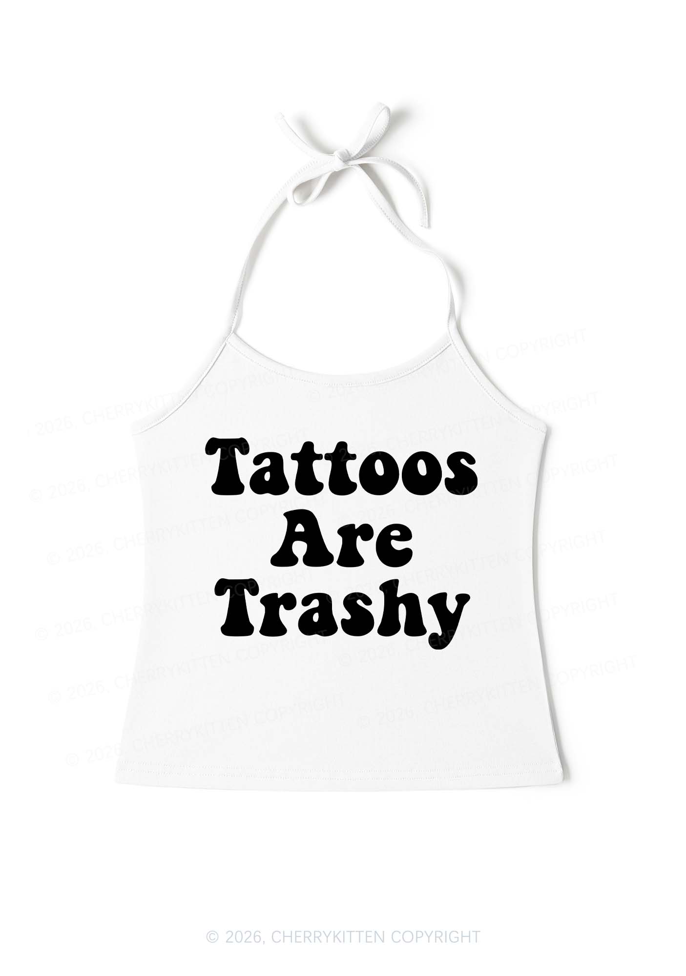 Tattoos Are Trashy Y2K Halter Neck Cami Cherrykitten