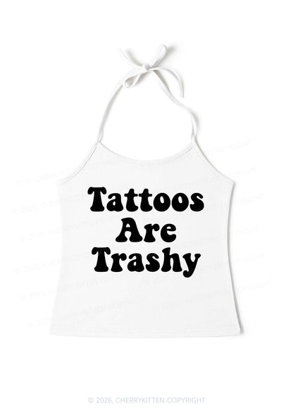 Tattoos Are Trashy Y2K Halter Neck Cami Cherrykitten