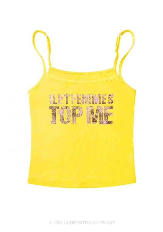 Rhinestone I Let Femmes Top Me Pride Y2K Spaghetti Strap Cami Cherrykitten
