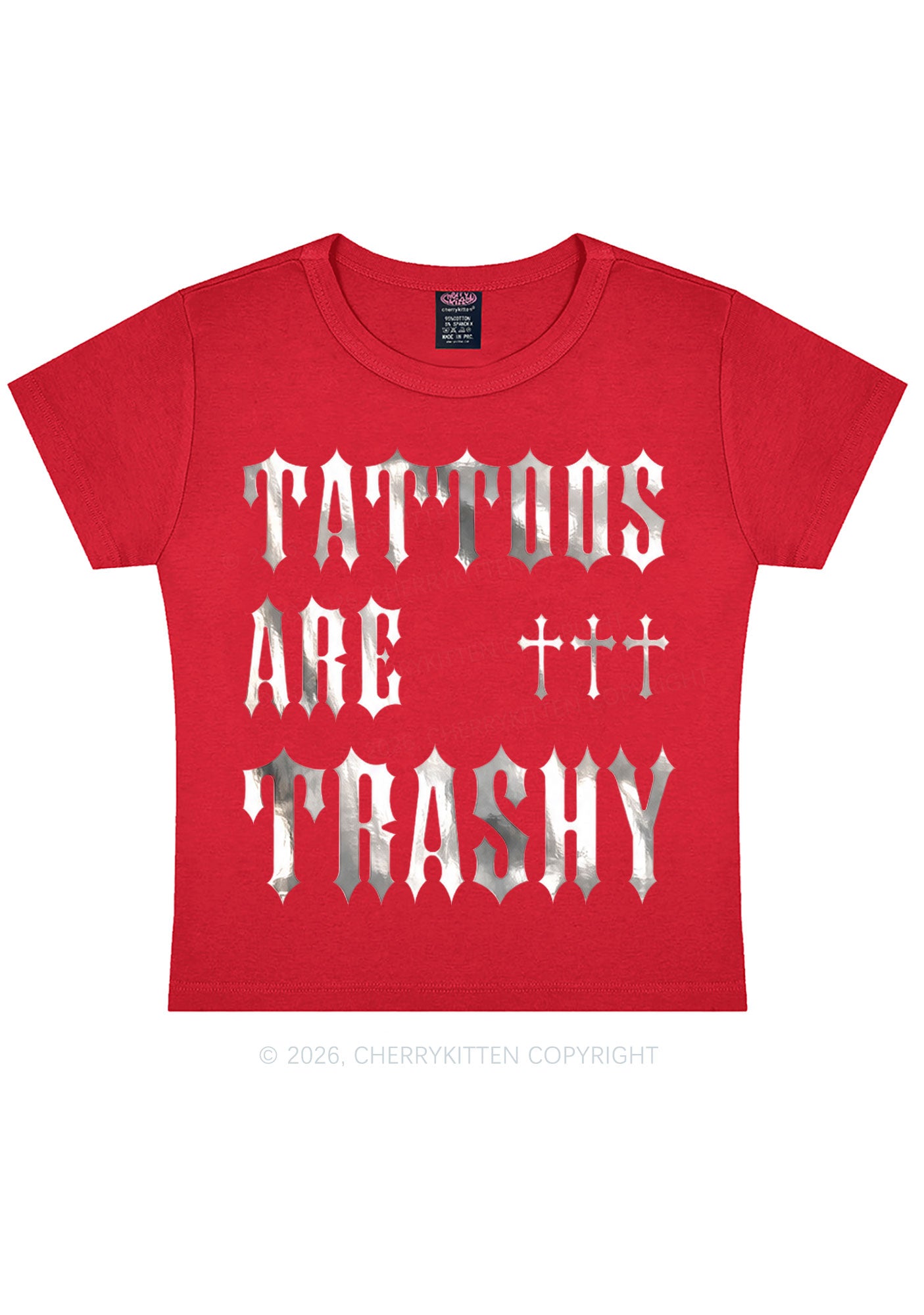 Tattoos Are Trashy Silver Foil Printed Y2K Baby Tee Cherrykitten