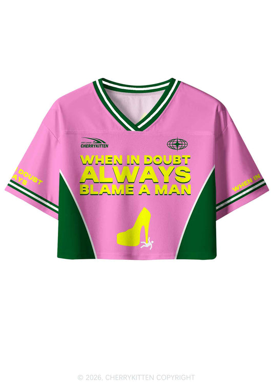 Always Blame A Man Y2K Crop Sport Jersey Shirts Cherrykitten