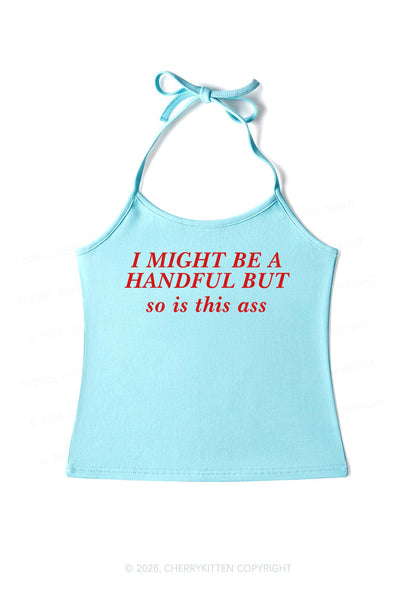 I Might Be Handful Y2K Halter Neck Cami Cherrykitten
