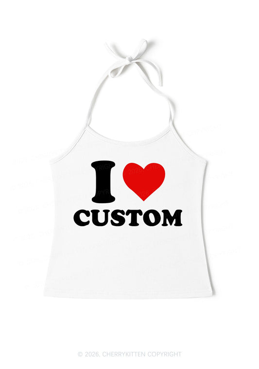 I Love Custom Valentine's Day Y2K Halter Neck Cami Cherrykitten