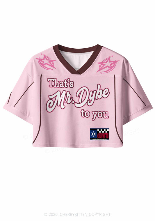 Thats Mr Dyke To You Pride Y2K Crop Sport Jersey Shirts Cherrykitten