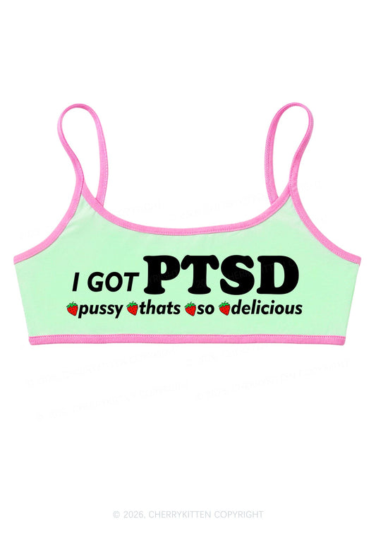 I Got PTSD Y2K Super Crop Cami Cherrykitten
