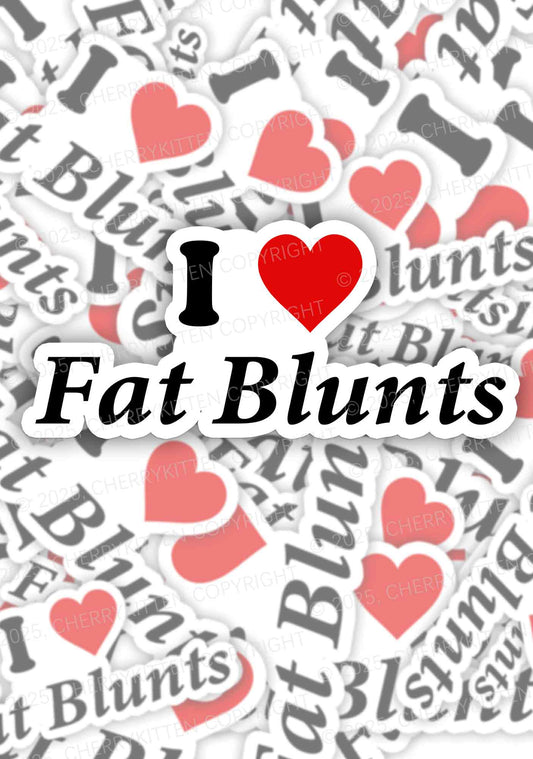 I Love Fat Blunts 1Pc Y2K Sticker Cherrykitten