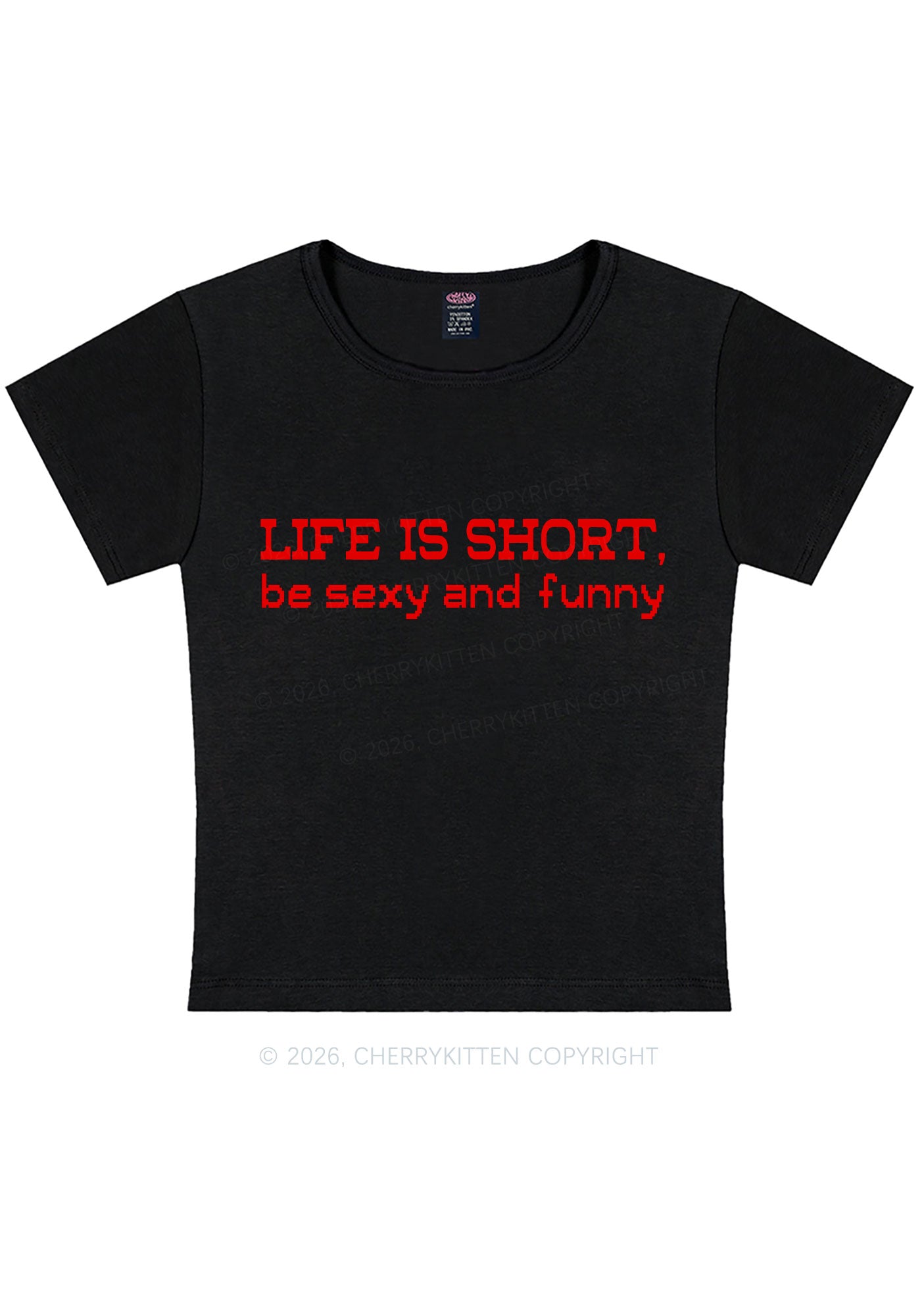 Life Is Short Y2K Baby Tee Cherrykitten