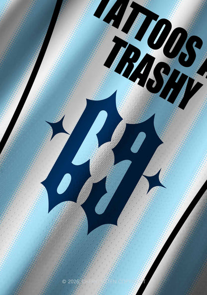 Tattoos Are Trashy Y2K Football Jersey Shirts Cherrykitten