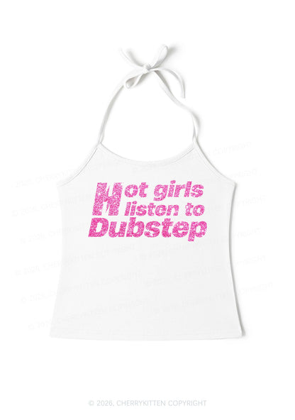 Glitter Hot Girls Listen To Dubstep Y2K Halter Neck Cami Cherrykitten