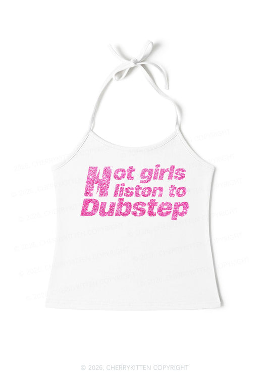 Glitter Hot Girls Listen To Dubstep Y2K Halter Neck Cami Cherrykitten