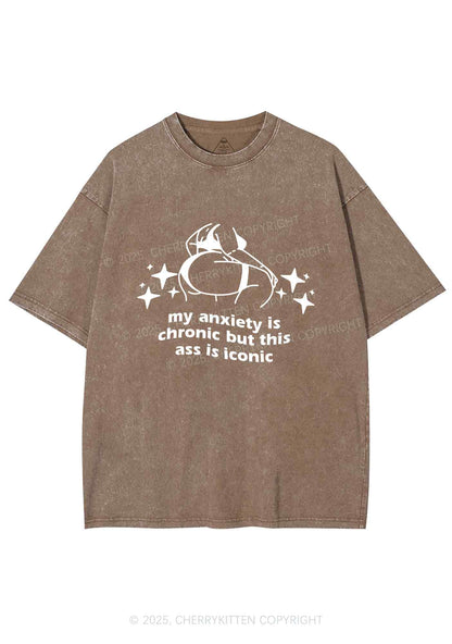 Anxiety Chronic Ass Iconic Y2K Shirts Washed Tee Cherrykitten