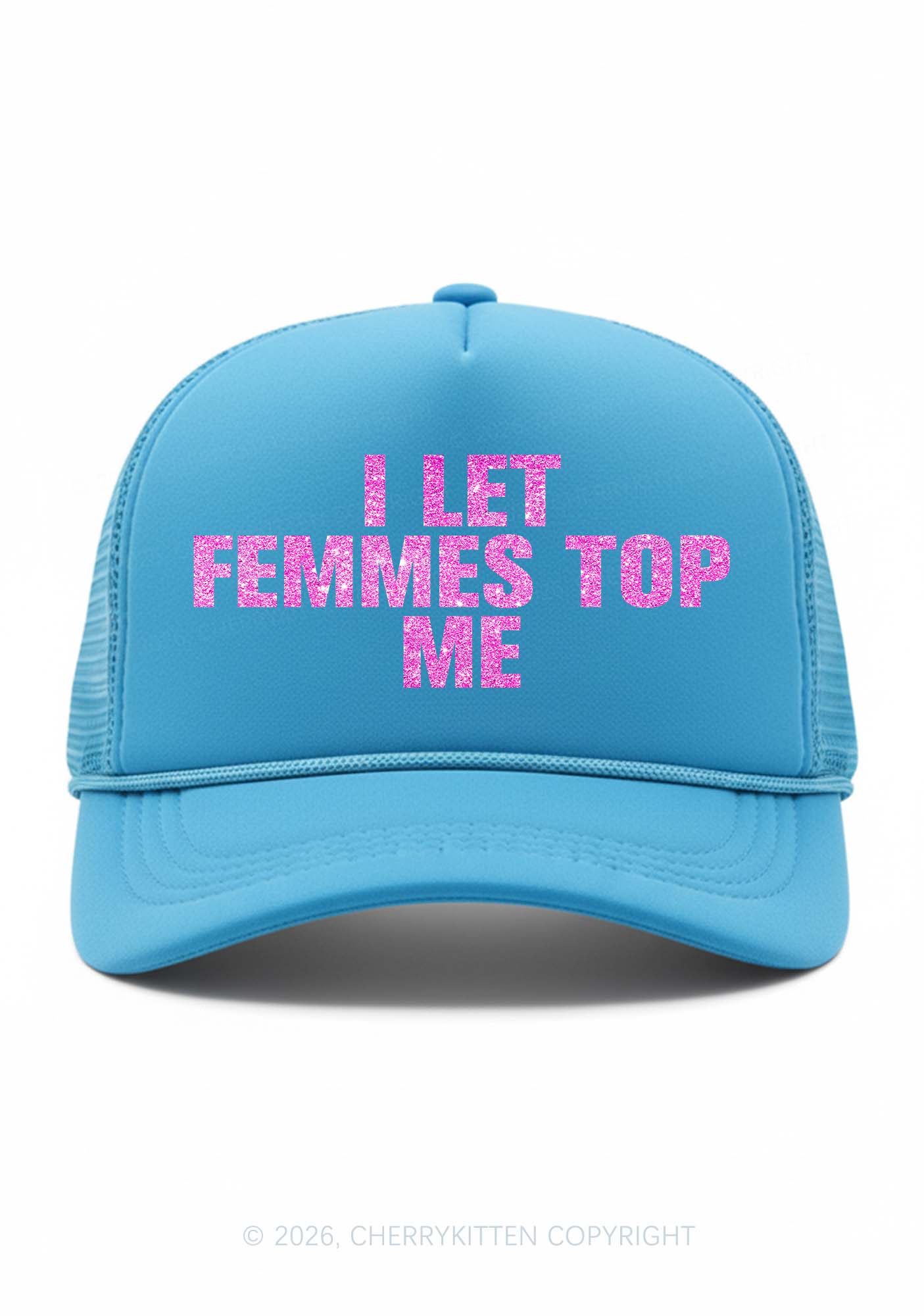 Glitter I Let Femmes Top Me Pride Y2K Trucker Hat Cherrykitten