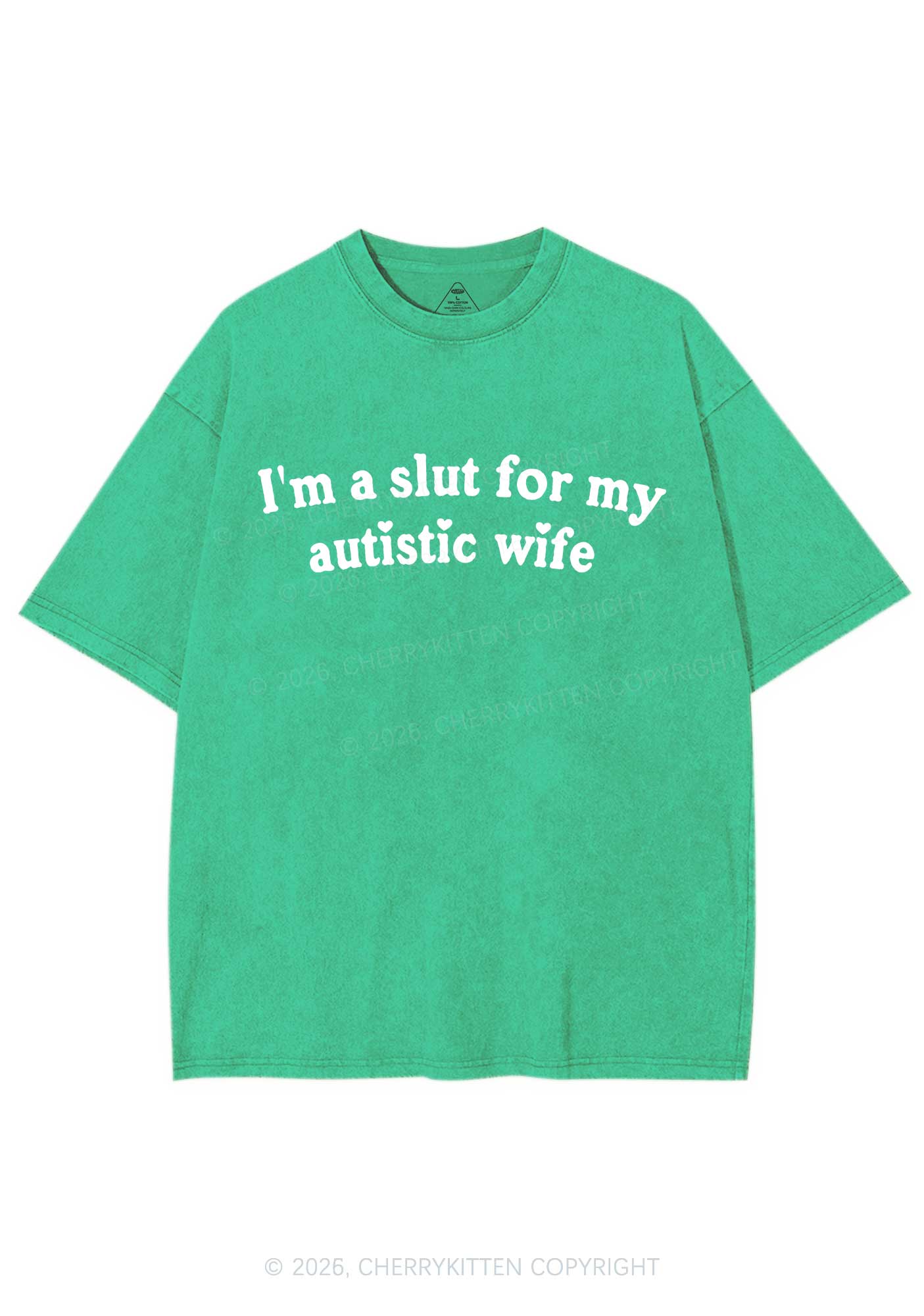 Slxt For My Autistic Wife Y2K Shirts Washed Tee Cherrykitten