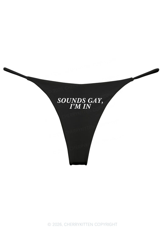 Sounds Gay Im In Pride Y2K Bikini String Thong Cherrykitten
