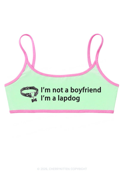 Im Not A BF Im A Lapdog Y2K Super Crop Cami Cherrykitten