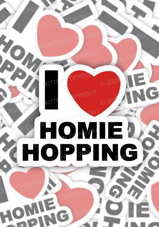 I Love Homie Hopping 1Pc Y2K Sticker Cherrykitten