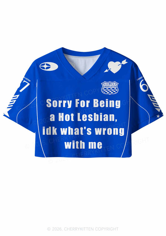 Sorry For Being A Hot Lesbian Pride Y2K Crop Sport Jersey Shirts Cherrykitten
