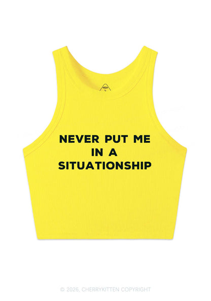 Never Put Me In A Situationship Y2K Crop Tank Top Cherrykitten
