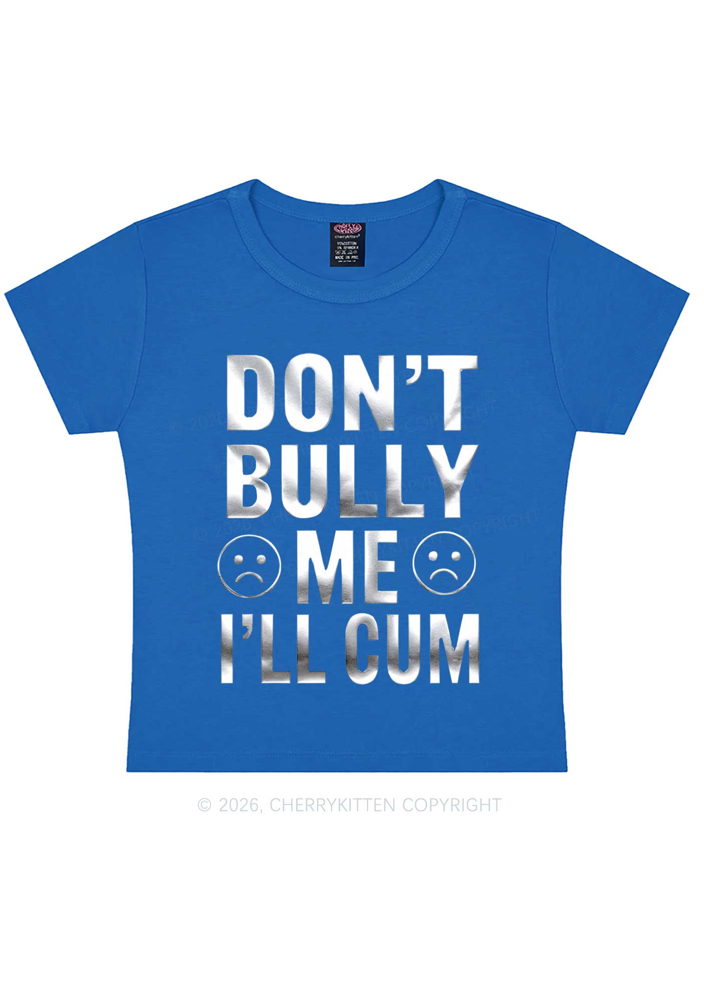 Dont Bully Me Silver Foil Printed Y2K Baby Tee Cherrykitten