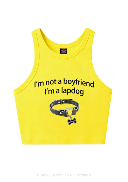 Im Not A BF Im A Lapdog Y2K Crop Tank Top Cherrykitten