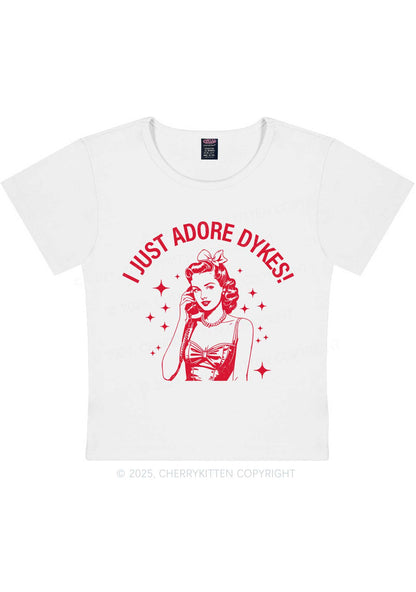 I Just Adore Dykes Y2K Baby Tee Cherrykitten
