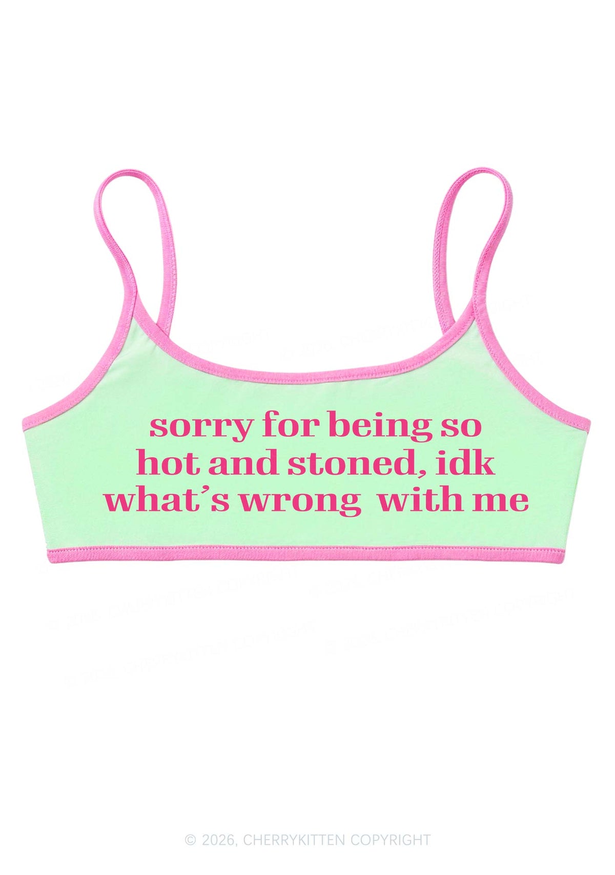 Sorry For Being Hot And Stoned Y2K Super Crop Cami Cherrykitten