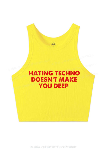 Hating Techno Doesnt Make You Deep Y2K Crop Tank Top Cherrykitten