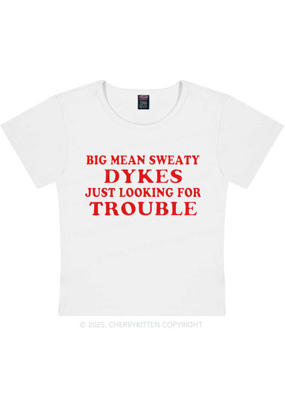 Dykes Trouble Y2K Baby Tee Cherrykitten