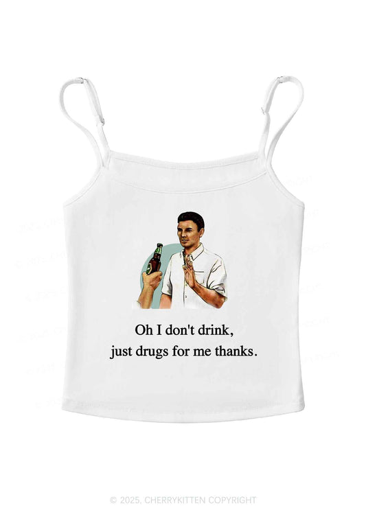 Oh I Don't Drink Y2K Spaghetti Strap Cami Cherrykitten