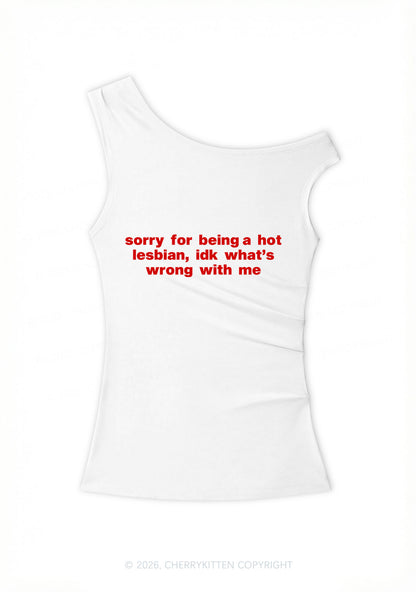 Sorry For Being Hot Lesbian Pride Y2K Off Shoulder Tank Top Cherrykitten