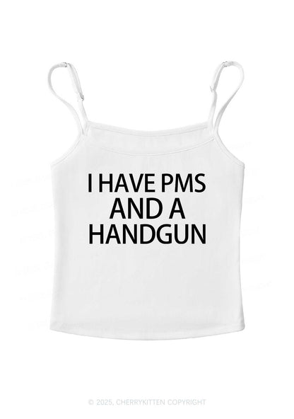 I Have Pms Y2K Spaghetti Strap Cami Cherrykitten