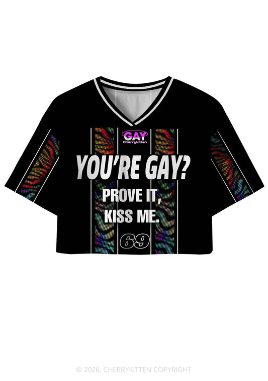 You Are Gay Prove It Y2K Crop Sport Jersey Shirts Cherrykitten