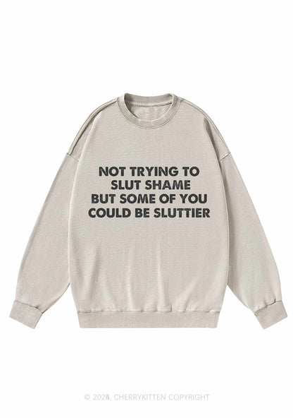 Not Trying To Slxt Shame Y2K Washed Sweatshirts Cherrykitten