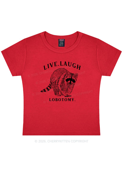 Live Laugh Lobotomy Raccoon Y2K Baby Tee Cherrykitten