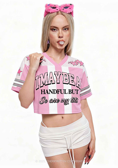 Custom I May Be A Handful Y2K Crop Sport Jersey Shirts Cherrykitten
