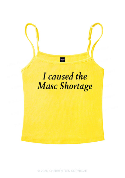 I Caused The Masc Shortage Y2K Spaghetti Strap Cami Cherrykitten