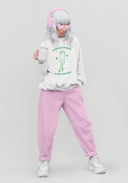 Too Blessed To Be Stressed Y2K Sweatshirt