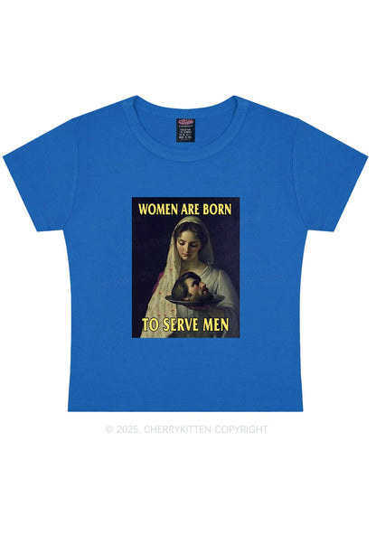 Women Born To Serve Y2K Baby Tee Cherrykitten