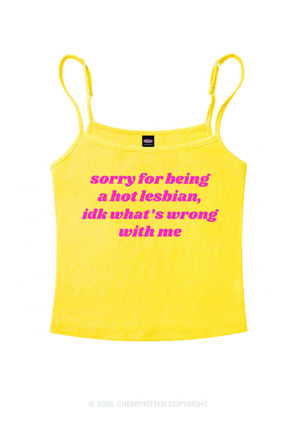 Sorry For Being Hot Lesbian Pride Y2K Spaghetti Strap Cami Cherrykitten