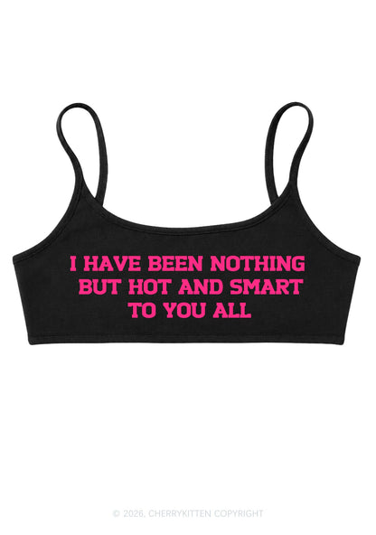 I Have Been Hot And Smart Y2K Super Crop Cami Cherrykitten