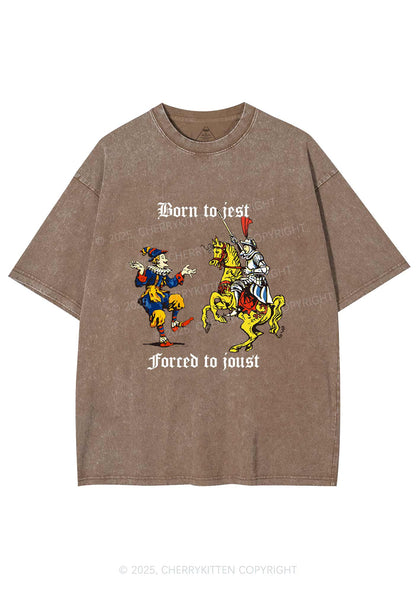 Born to Jest Forced to Joust Y2K Shirts Washed Tee Cherrykitten