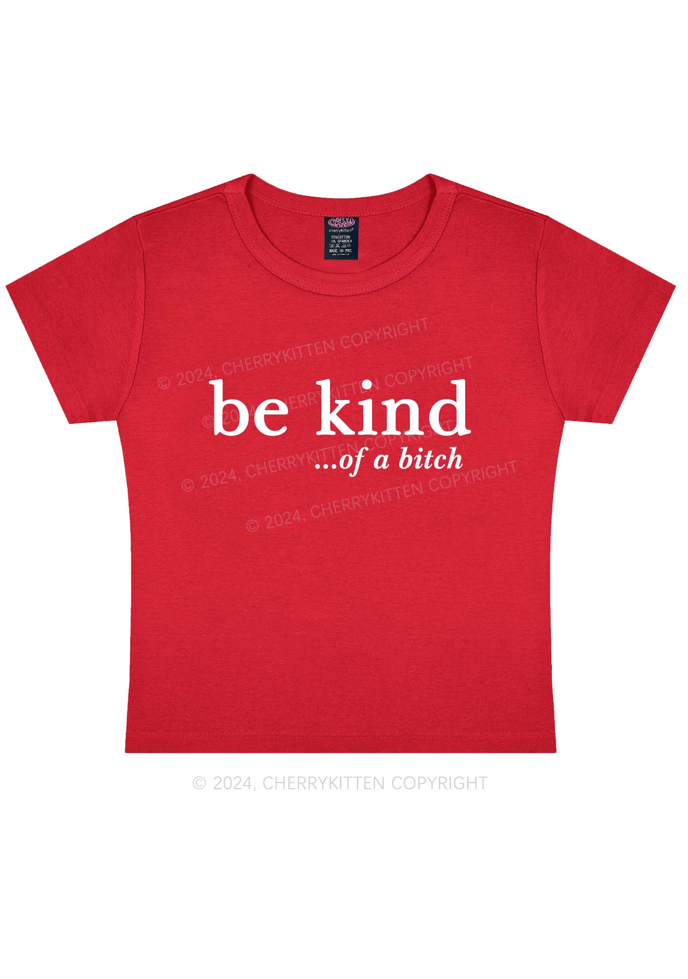 Be Kind Of A Bxxch Y2K Baby Tee Cherrykitten