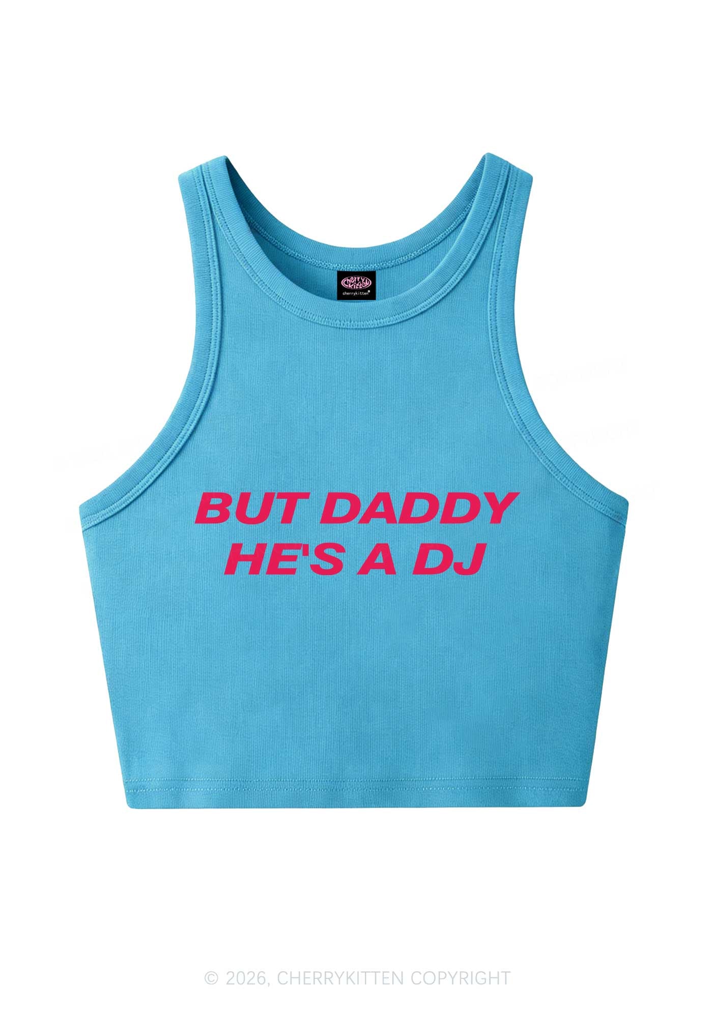But Daddy He Is A DJ Y2K Crop Tank Top Cherrykitten