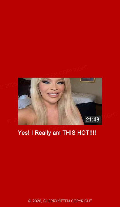 I Am Really Hot Y2K Phone Case Cherrykitten