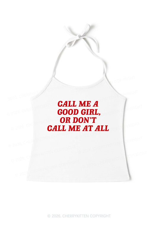 Call Me Good Girl Y2K Halter Neck Cami Cherrykitten
