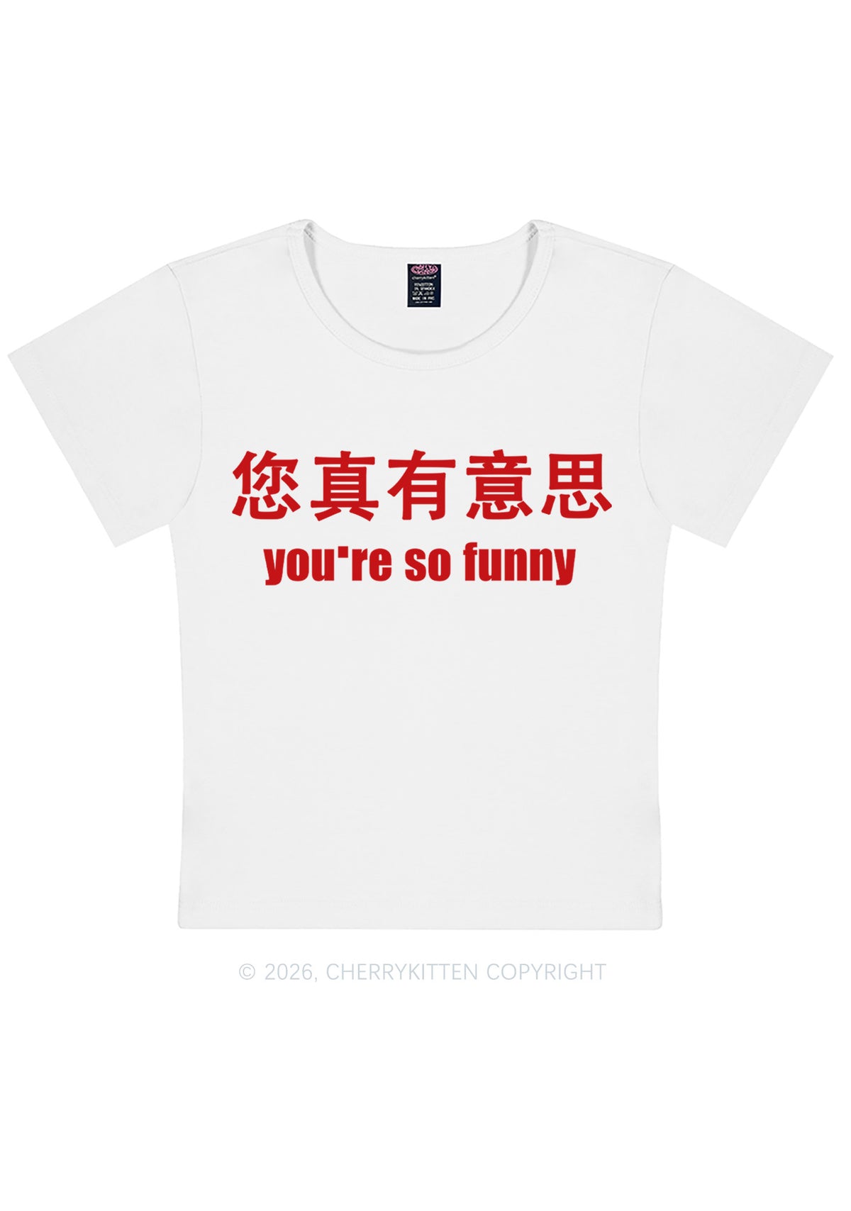 You Are So Funny Y2K Baby Tee Cherrykitten